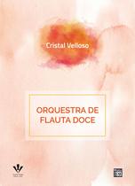 Livro - Orquestra de Flauta doce