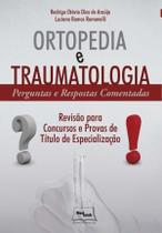 Livro - Ortopedia e Traumatologia – Perguntas e Respostas Comentadas - Araujo - Medbook