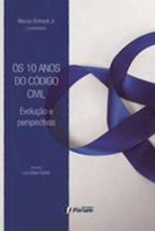 Livro - Os 10 anos do código civil - evolução e perspectivas