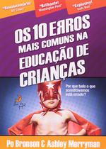 Livro - Os 10 erros mais comuns na educação de crianças