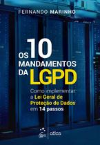 Livro - Os 10 Mandamentos da LGPD - Como Implementar a Lei Geral de Proteção de Dados em 14 Passos