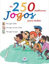Livro - Os 250 melhores jogos para todos