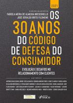 Livro - OS 30 ANOS DO CÓDIGO DE DEFESA DO CONSUMIDOR - 1ª ED - 2021