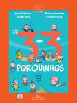 Livro - Os 33 porquinhos (Nova edição)