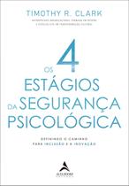 Livro - Os 4 estágios da segurança psicológica Livro - Os 4 estágios da segurança psicológica