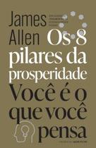 Livro - Os 8 pilares da prosperidade & Você é o que você pensa