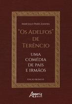 Livro - "Os Adelfos" de Terêncio” Livro - "Os Adelfos" de Terêncio”