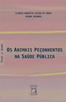 Livro - Os animais peçonhentos na saúde pública Livro - Os animais peçonhentos na saúde pública