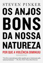 Livro - Os anjos bons da nossa natureza Livro - Os anjos bons da nossa natureza