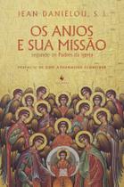 Livro - Os anjos e sua missão segundo os Padres da Igreja