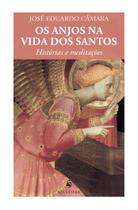 Livro - Os anjos na vida dos santos