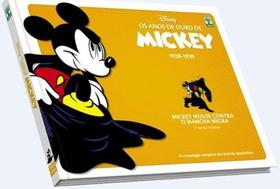 Livro Os Anos De Ouro De Mickey 1938-1939 - ABRIL Livro Os Anos De Ouro De Mickey 1938-1939 - ABRIL