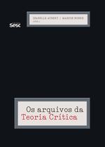 Livro - Os arquivos da teoria crítica