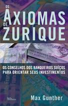 Livro - Os axiomas de Zurique Livro - Os axiomas de Zurique