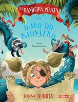 Livro - Os Bandeira-Pirata e o ouro do monstro Livro - Os Bandeira-Pirata e o ouro do monstro