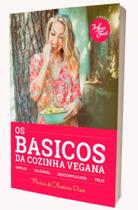 Livro - Os básicos da cozinha vegana Livro - Os básicos da cozinha vegana