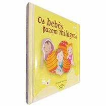 Livro - Os bebês fazem milagres