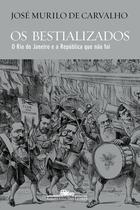 Livro - Os bestializados Livro - Os bestializados