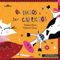 Livro - Os Bichos e Seus Caprichos Livro - Os Bichos e Seus Caprichos