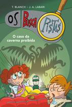 Livro - Os Buscapistas - O caso da caverna proibida - Livro 10 Livro - Os Buscapistas - O caso da caverna proibida - Livro 10