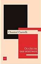 Livro - Os cães de que desistimos Livro - Os cães de que desistimos