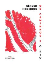 Livro - Os caminhos e o rio