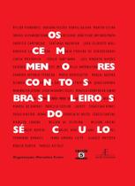 Livro - Os Cem Menores Contos Brasileiros do Século