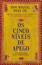 Livro - Os cinco níveis de apego Livro - Os cinco níveis de apego