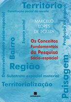 Livro - Os conceitos fundamentais da pesquisa sócio-espacial Livro - Os conceitos fundamentais da pesquisa sócio-espacial