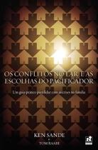 Livro os conflitos no lar e as escolhas do pacificador ed. nutra Livro os conflitos no lar e as escolhas do pacificador ed. nutra