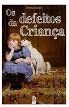 Livro - Os Defeitos da Criança