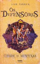 Livro Os Defensores - Cidade De Mentiras Volume 2 - Farol Literario