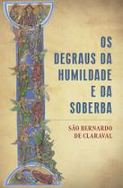 Livro - Os degraus da humildade e da soberba Livro - Os degraus da humildade e da soberba