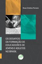 Livro - Os desafios da formação de educadores de jovens e adultos no Brasil