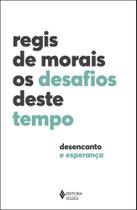 Livro - Os desafios deste tempo Livro - Os desafios deste tempo
