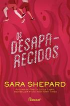 Livro Os Desaparecidos Sara Shepard