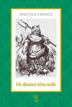 Livro - Os deuses têm sede Livro - Os deuses têm sede