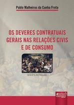 Livro - Os Deveres Contratuais Gerais nas Relações Civis e de Consumo
