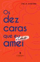 Livro - Os dez caras que eu não amei