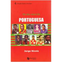 Livro Os Dez Mais Da Portuguesa Ídolos Imortais - Maquinária