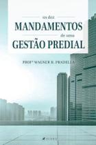 Livro - Os dez mandamentos de uma gestão predial - Viseu