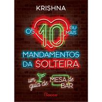 Livro - Os dez (ou mais) mandamentos da solteira