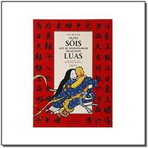 Livro - Os dez sóis que se apaixonaram pelas doze luas