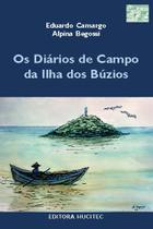 Livro - Os Diários de Campo da Ilha de Búzios Livro - Os Diários de Campo da Ilha de Búzios
