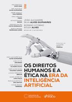 Livro - Os Direitos Humanos e a Ética na Era da Inteligência Artificial - 1ª Ed - 2023