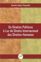 Livro - Os direitos políticos à luz do direito internacional dos direitos humanos