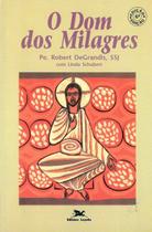 Livro - Os dom dos milagres Livro - Os dom dos milagres