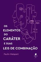 Livro - Os Elementos Do Caráter E Suas Leis De Combinação