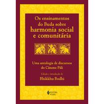 Livro - Os ensinamentos do Buda sobre harmonia social e comunitária Livro - Os ensinamentos do Buda sobre harmonia social e comunitária
