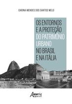 Livro - Os Entornos e a Proteção do Patrimônio Urbano no Brasil e na Itália